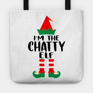 I'm the Chatty Elf Family Matching Group Christmas Costume Outfit Pajama Funny Gift Tote