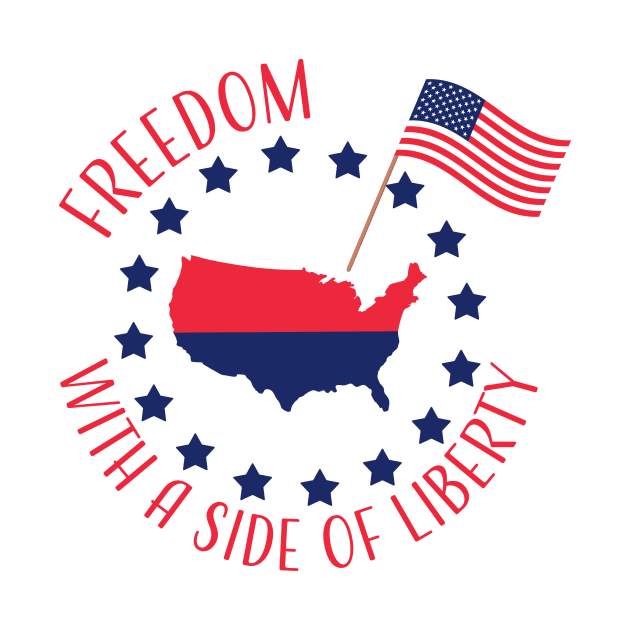 Freedom With a Side of Liberty by SWON Design