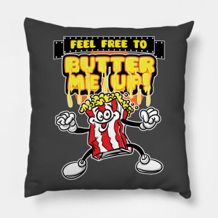 Feel Free to Butter Me Up, Popcorn Pillow