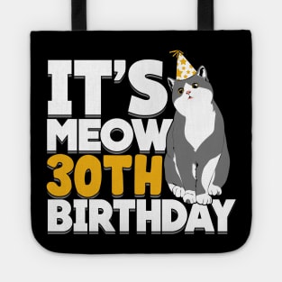 It's Meow 30th Birthday Cat Owner Gift Tote