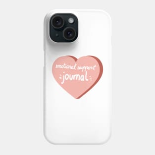 emotional support Journal calligraphy in a pink heart ( Journal sticker decoration ) Phone Case