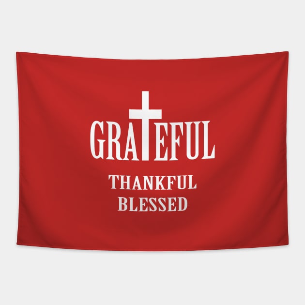 Grateful, Thankful and Blessed Tapestry by JevLavigne