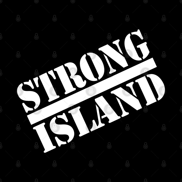 STRONG ISLAND by LILNAYSHUNZ