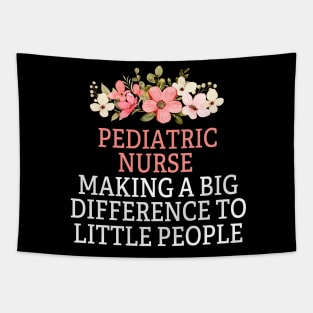 Pediatric Nurse Making a Big Difference To Little People Pediatric Nurse floral style Tapestry