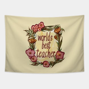 Worlds Best Teacher Vintage Flowers Tapestry