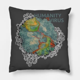 Humanity is a virus Pillow