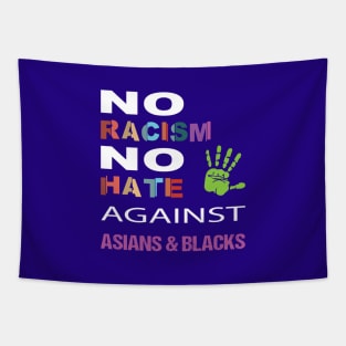 Anti-Asian racism, Anti-Asians racism, no racism no hate Tapestry