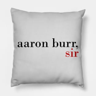 Aaron Burr, Sir Pillow