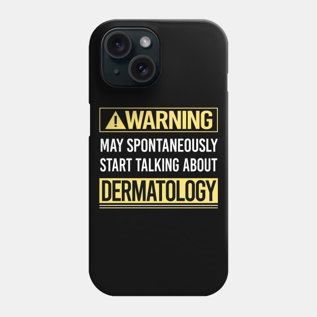 Dermatology Dermatologist Phone Case by relativeshrimp