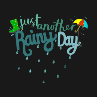 Rainy Days T-Shirt