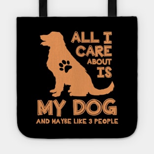 All I care about is my dog Tote