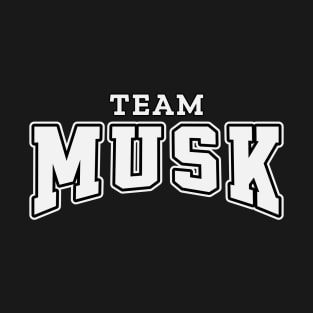Team Musk Supporter T-Shirt