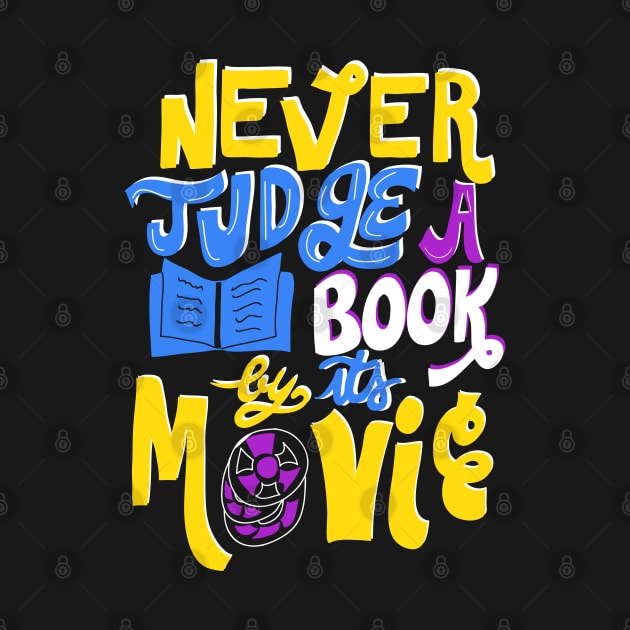 Never Judge a Book by Its Movie by KsuAnn