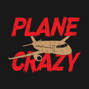 Plane Crazy T-Shirt