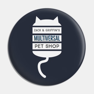 Zack and Griffin's Multiversal Pet Shop Pin