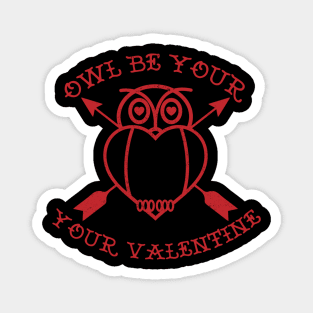 Owl Be Your Valentine - Valentines Day Magnet