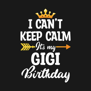 funny my gigi birthday T-Shirt