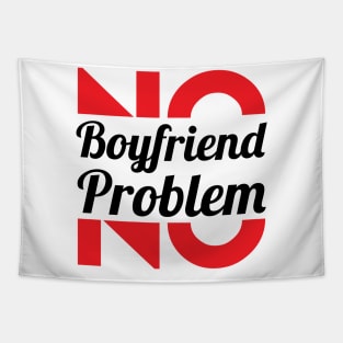 No Girlfriend, No Problem – Single woman Tapestry