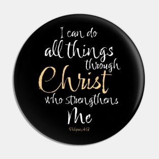 Philippians 4:13 I Can Do All Things Through Christ Who Strengthens Me Pin