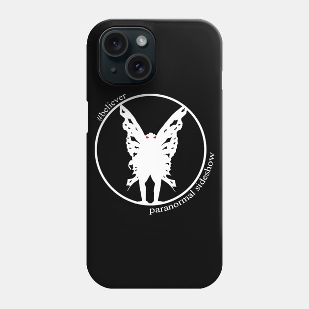 Believer in Mothman Phone Case by ParanormalSideshow