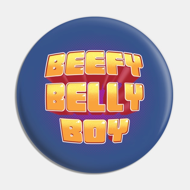 Beefy Belly Boy Pin by Pawgyle