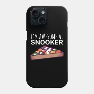 Im awesome at snooker Phone Case