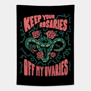 Keep Your Rosaries Off My Ovaries // Reproductive Freedom Women's Rights Tapestry