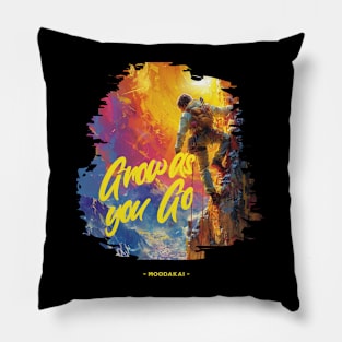 Grow as you Go - Own your Mood Pillow