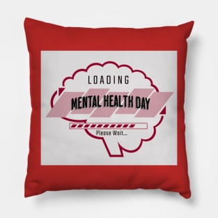 Mental Health Day Pillow