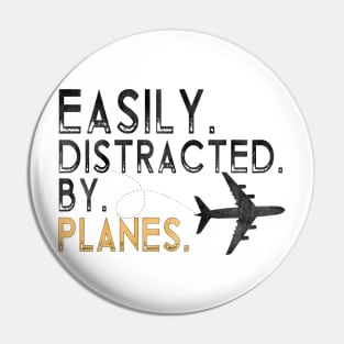 Easily Distracted By Airplanes Retro Airplane Funny Pilot Pin