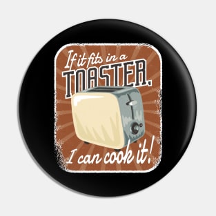 If It Fits In A Toaster Pin