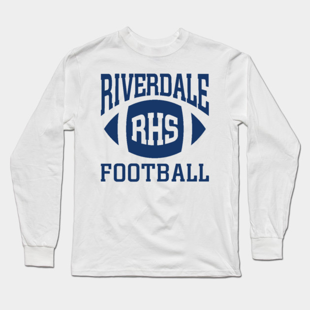 Riverdale Rhs Football Design Riverdale High School Long Sleeve T Shirt Teepublic