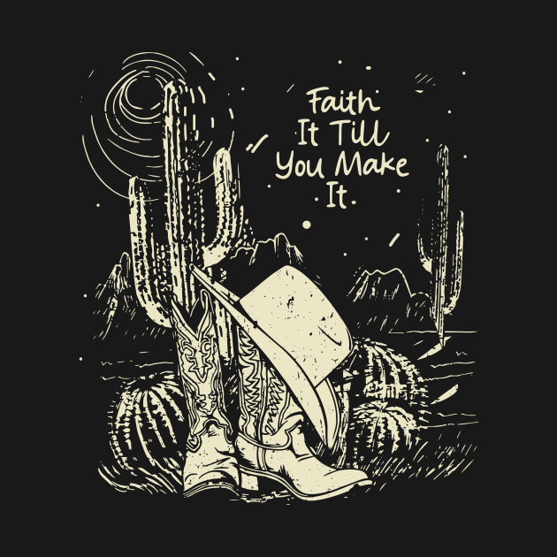 Faith It Till You Make It Boots Desert by Beard Art eye