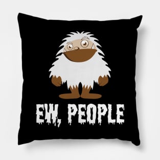 EW PEOPLE Funny Yeti Lovers  Perfect  Anti Social Gift Pillow