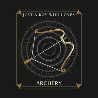 Just A Boy Who Loves Archery T-Shirt