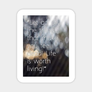 Let go of the things Magnet