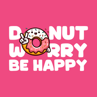 Donut Worry Be Happy v2 White T-Shirt