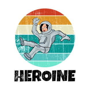 Space Astronaut Heroine T-Shirt