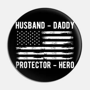 Husband Daddy Father's Day 4th of July Dad Pin