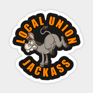 Local Union Jackass Magnet