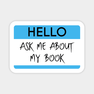 Ask Me About My Books Design for Professional Authors and Writers Magnet