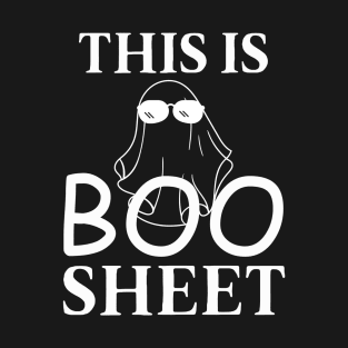 "This is boo sheet" cool funny ghost T-Shirt