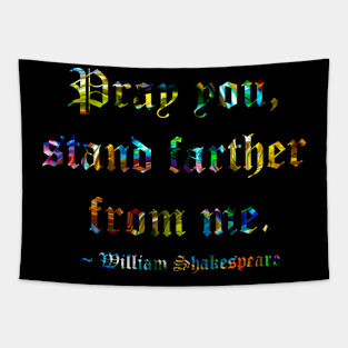 Shakespeare Says Stand Back Tapestry