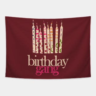 BIRTHDAY GANG Tapestry