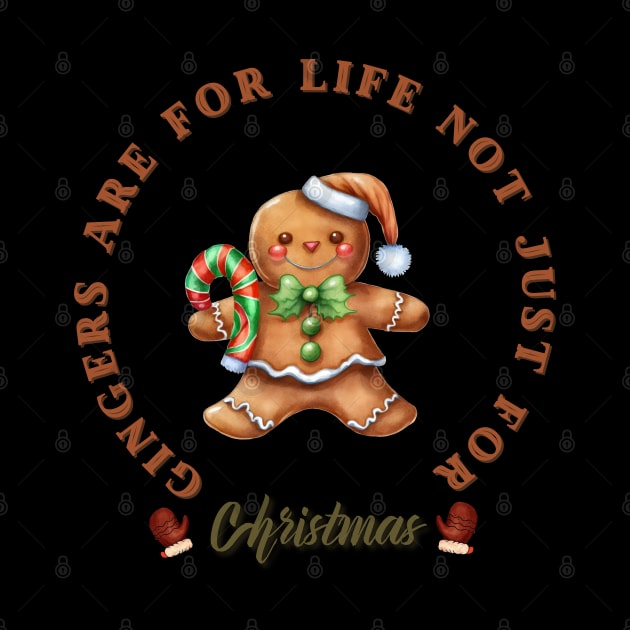 Gingers Are For Life Not Just For Christmas by Yourfavshop600