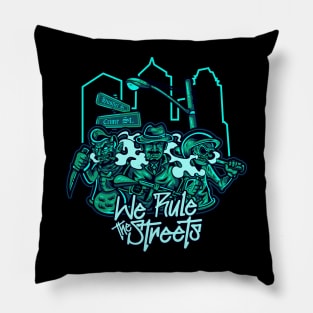 Rule the streets Pillow