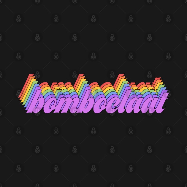 Rainbow meme: Bomboclaat (repeated retro letters) by Ofeefee