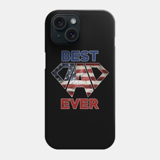 Best Dad Ever With American Flag Phone Case