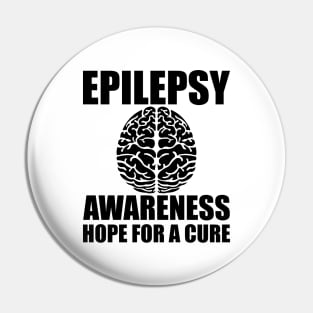 Epilepsy Awareness Hope for a cure Pin