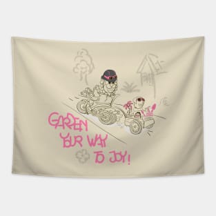 Garden Your Way to Joy! Tapestry